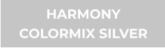 HARMONY COLORMIX SILVER